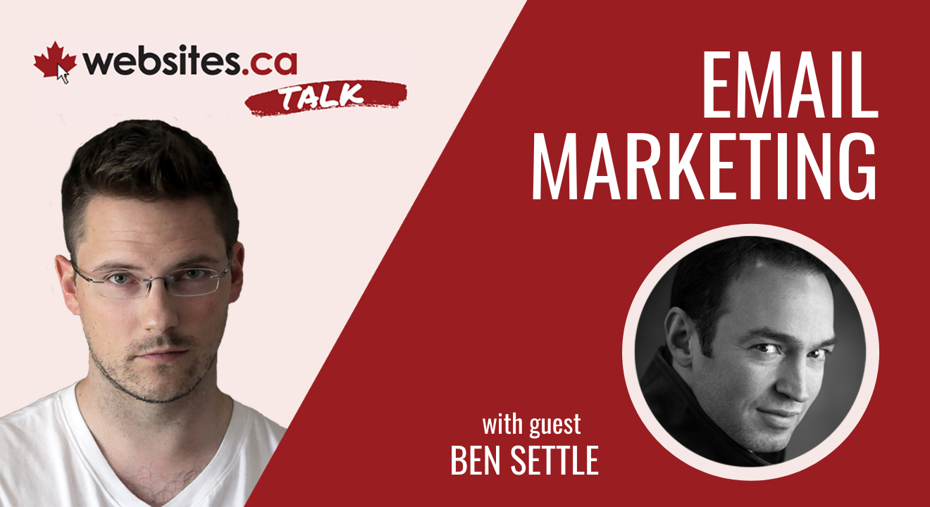 Email Marketing: Build Deep Relationships & Sales – Websites.ca Talk Ep. 26